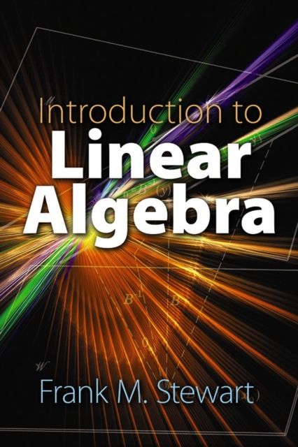 Introduction to Linear Algebra by Frank Stewart | Shakespeare & Company