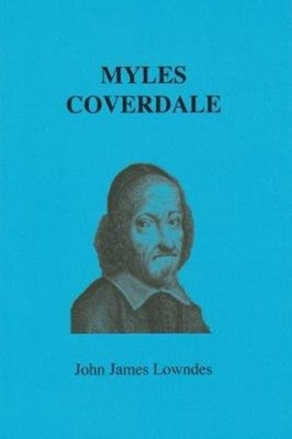 Myles Coverdale by John James Lowndes Shakespeare & Company